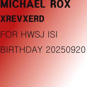 For HWSJ ISI Birthday 20250920
