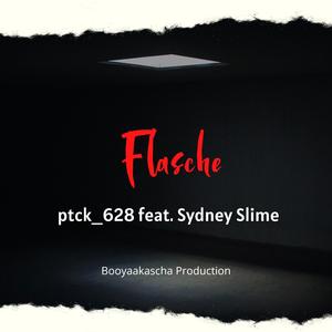Flasche (feat. Sydney Slime)