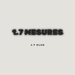 1.7 Mesures (feat. 1.7 Clan)