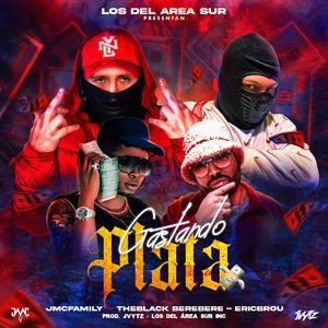 Gastando Plata (feat. TheBlack Bere Bere, EricBrou & Jvytz)