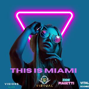 This Is MiaMi (feat. Zion Piagetti)