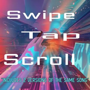 Swip, Tap, Scroll (Synth PoP)