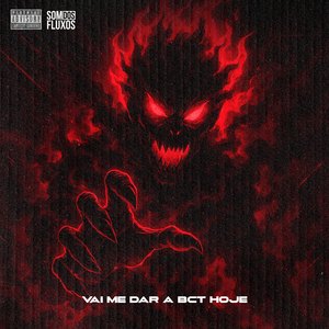 Vai Me Dar a Bct Hoje