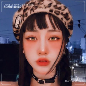 Đừng Lo Nhé Có Anh Đây Remix