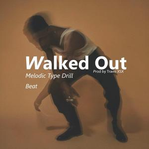 【FREE】'Walked Out' Melodic Type Drill Beat.