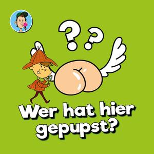 Wer hat hier gepupst?