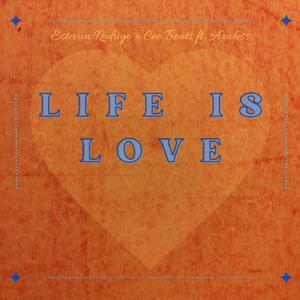 Life Is Love (feat. Cee Beats & Araless)