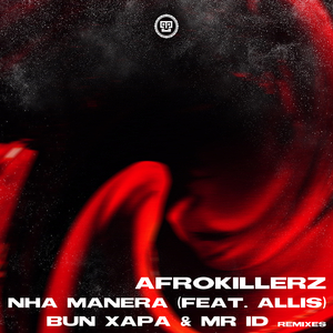 Nha Manera (Afrokillerz Touch - edit)