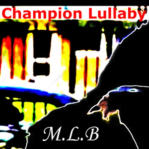 Champion Lullaby