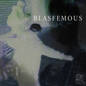 BLASFEMOUS (feat. Skengfrog, Sunnymac, Typsy & Scatterbrane)