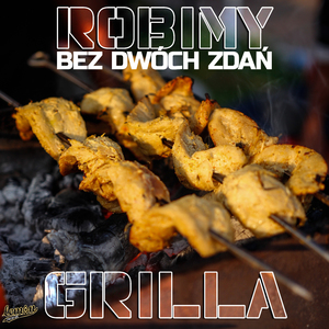 Robimy Grilla