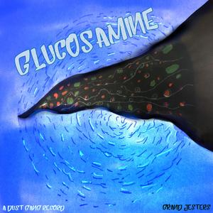 Glucosamine (feat. Grand Jesters, Shem G. & Fred Doston)