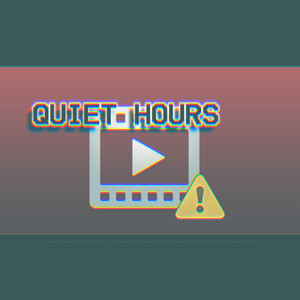 quite hours