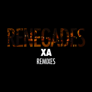 Renegades (The Knocks Remix)