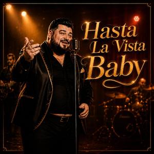 Hasta la vista Baby
