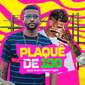 Plaquê de 100