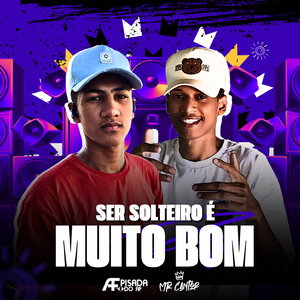 Ser Solteiro é Muito Bom