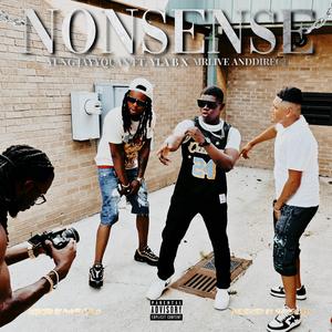 Nonsense (feat. YLA B & MrLive AndDirect)