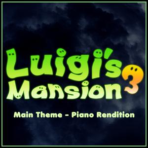 Luigi's Mansion 3 - Main Theme (Piano Rendition)