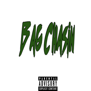Bag Chasin