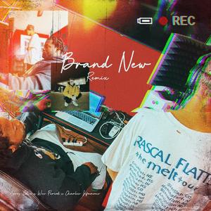 BRAND NEW (REMIX)