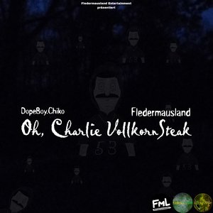Oh, Charlie VollkornSteak