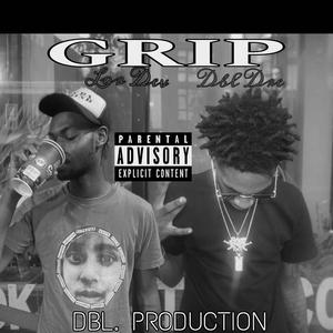 GRIP (feat. LOR DEV x dbl dre)