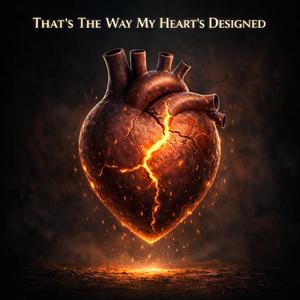 That's The Way My Heart's Designed