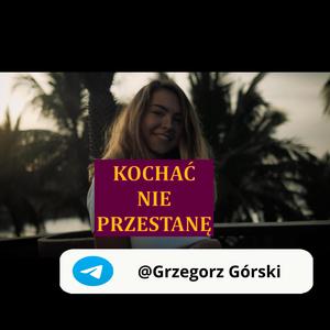 Kochać nie przestanę