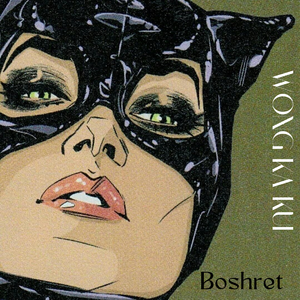 Boshret（WONG KA KUI remix）