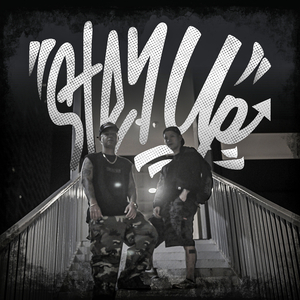 Stay Up (Langkah Gue)