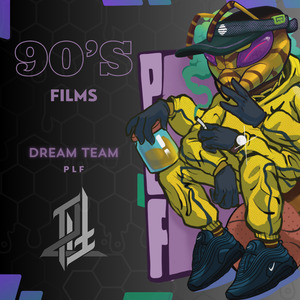 90'S Films - Dream Team