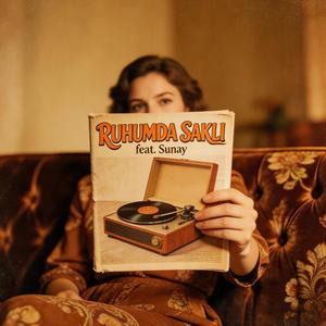 Ruhumda Saklı (feat. Sunay)