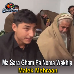 Ma Sara Gham Pa Nema Wakhla