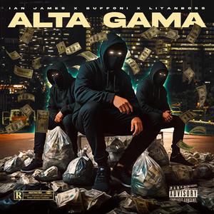 Alta Gama (feat. buffoni & litanboss)