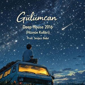 Gülümcan Hüznün Kolları (Deep House)