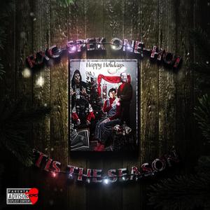 Tis The Season (feat. Spek One, RXC & Stir Crazy)