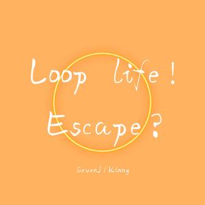 Loop Life