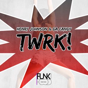 Twrk! (Original Mix)