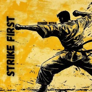 Strike First