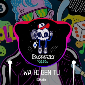 WA HI GEN TU