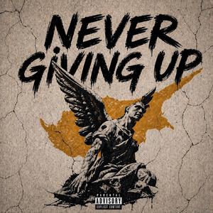 NEVER GIVING UP (feat. Scar, Agrafos Vivlos, Q Smth, Pash, Classick, Xoss, Monk, Lost, ZenX, keefyskee, Ντέιβ, Alex & Yotan)