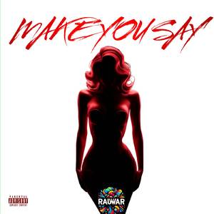 Make you say (slowed down)