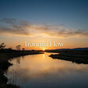 Tranquil Flow