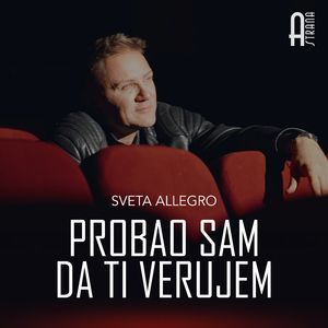 Probao sam da ti verujem