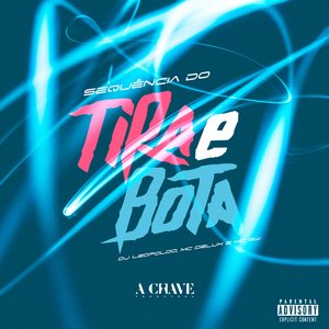 Sequência do Tira e Bota