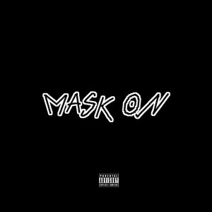 Mask On(prod.by Green Ghost Beats)