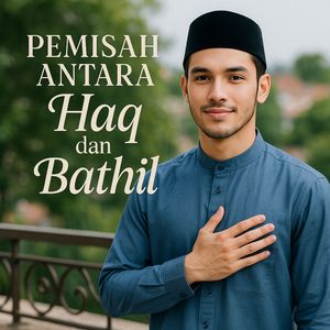 Pemisah Antara Haq dan Bathil
