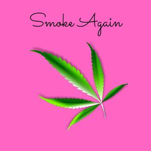 Smoke Again