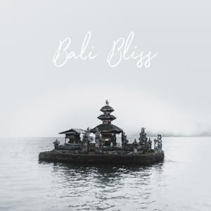 Bali Bliss